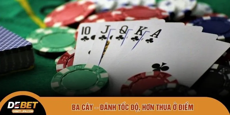 Ba cây – Đánh tốc độ, hơn thua ở điểm