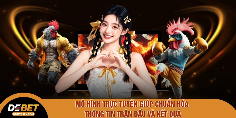 Mô hình trực tuyến giúp chuẩn hóa thông tin trận đấu và kết quả