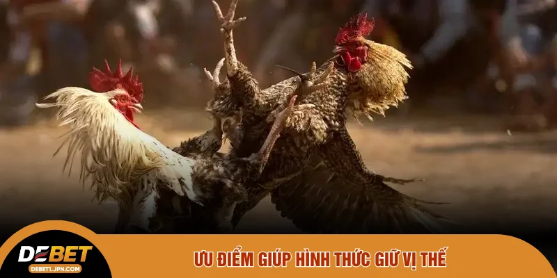 Ưu điểm giúp hình thức giữ vị thế